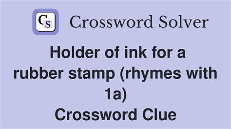 ink holder crossword clue.